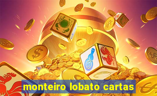 monteiro lobato cartas